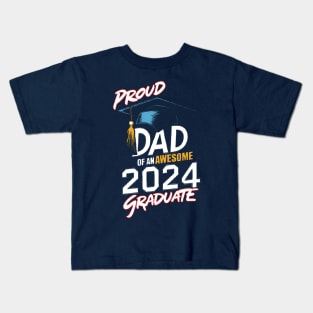 Graduate 2024 proud dad Kids T-Shirt